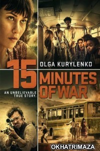 15 Minutes of War (2019) UnOfficial Hollywood Hindi Dubbed Movie