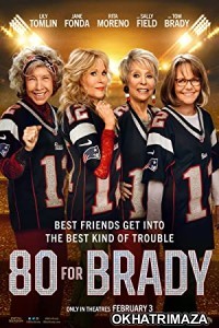 80 for Brady (2023) HQ Bengali Dubbed Movie