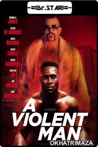 A Violent Man (2017) UNCUT Hollywood Hindi Dubbed Movie