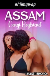 Assam Gargi Boyfriend (2024) Hindi Hot Short Film