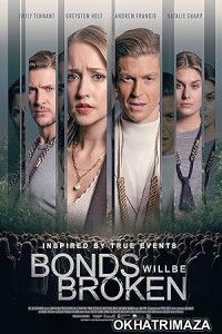 Bonds Will Be Broken (2024) HQ Bengali Dubbed Movie