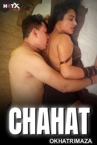 Chahat (2024) HotX Hindi Hot Short Film