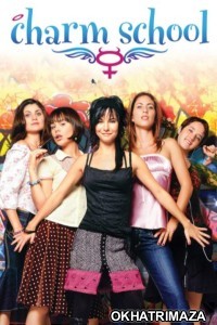 Charm School (2007) ORG Hollywood Hindi Dubbed Movie