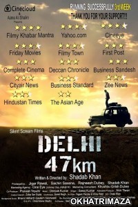 Delhi 47 Km (2018) Bollywood Hindi Movies