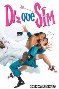 Di Que Si (2004) ORG Hollywood Hindi Dubbed Movie