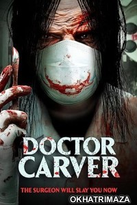 Doctor Carver (2021) HQ Bengali Dubbed Movie