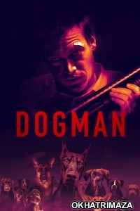 DogMan (2023) ORG Hollywood Hindi Dubbed Movie