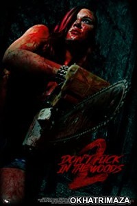 Dont Fuck in the Woods 2 (2022) HQ Bengali Dubbed Movie