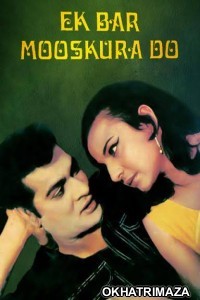 Ek Bar Mooskura Do (1972) Bollywood Hindi Movies