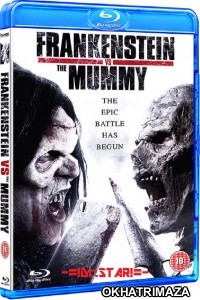 Frankenstein Vs The Mummy (2015) UNCUT Hollywood Hindi Dubbed Movie