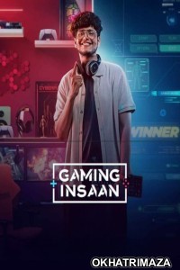 Gaming Insaan (2024) Season 1 Hindi Web Series