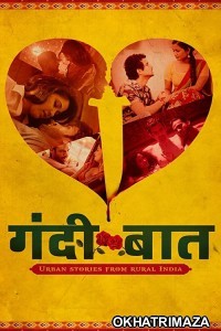 Gandii Baat (2018) Season 1 Hindi Web Series