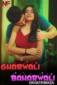 Gharwali Baharwali (2024) Namasteyflix Hindi Short Film