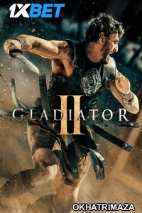 Gladiator II (2024) Hollywood Hindi Dubbed Movie