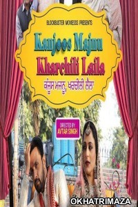 Kanjoos Majnu Kharchili Laila (2023) Punjabi Full Movie