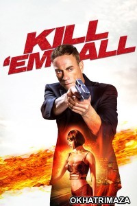 Kill Em All (2017) ORG Hollywood Hindi Dubbed Movie