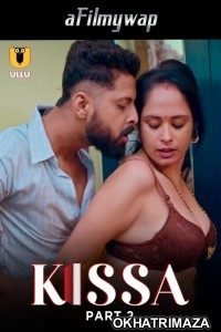 Kissa (2024) ULLU Part 2 Hindi Hot Web Series