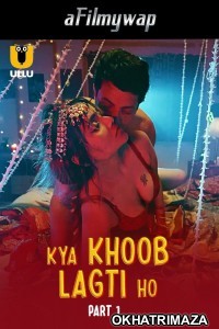 Kya Khoob Lagti Ho (2024) Part 1 Ullu Hindi Hot Web Series