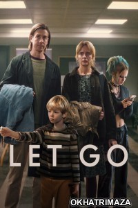 Let Go (2024) ORG Hollywood Hindi Dubbed Movie