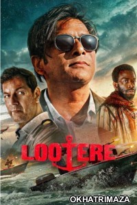 Lootere (2024) S01 (EP01 To EP02) Hindi Web Series