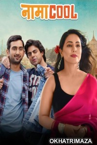 NamaCool (2024) Season 1 Hindi Web Series