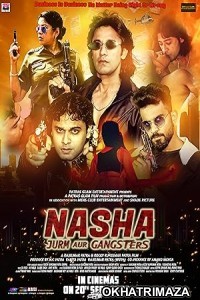 Nasha Jurm Aur Gangsters (2024) HQ Bengali Dubbed Movie