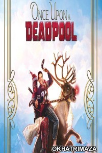 Once Upon a Deadpool (2018) Hollywood English Movie