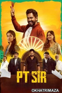 PT Sir (2024) ORG South Inidan Hindi Dubbed Movie