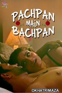 Pachpan Main Bachpan (2024) Ratri Hindi Hot Short Film