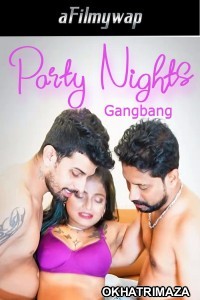 Party Nights Gangbang (2024) Hindi Hot Short Film