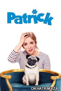 Patrick (2018) ORG Hollywood Hindi Dubbed Movie