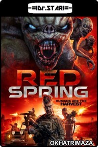 Red Spring (2017) UNCUT Hollywood Hindi Dubbed Movie