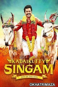 Rudra Suryavanshi (Kadaikutty Singam) (2019) UNCUT South Indian Hindi Dubbed Movies