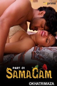 Samagam (2024) S01 Part 1 Hitprime Hindi Hot Web Series