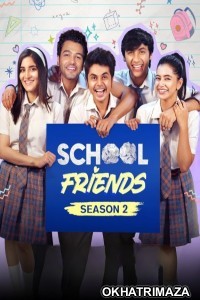 School Friends (2024) Season 2 Hindi Web Series