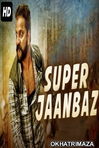 Super Jaanbaaz (2019) South Indian Hindi Dubbed Movie