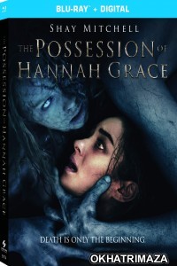 The Possession of Hannah Grace (2018) Hollywood Hindi Dubbed Movie