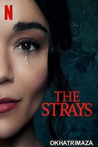 The Strays (2023) Hollywood Hindi Dubbed Movie