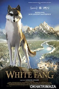 White Fang (2018) Hollywood Hindi Dubbed Movie