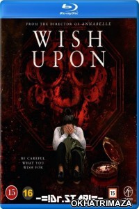 Wish Upon (2017) UNRATED Hollywood Hindi Dubbed Movie