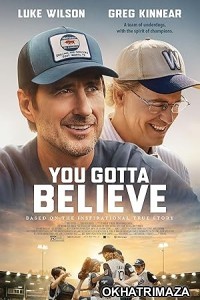 You Gotta Believe (2024) HQ Hindi Dubbed Movie