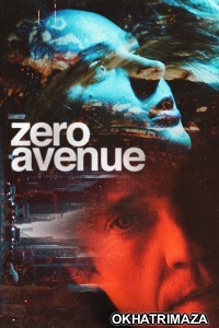 Zero Avenue (2021) ORG Hollywood Hindi Dubbed Movie