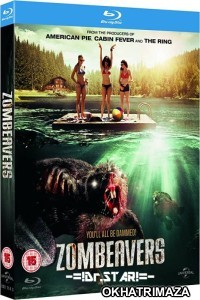 Zombeavers (2015) UNRATED Hollywood Hindi Dubbed Movie